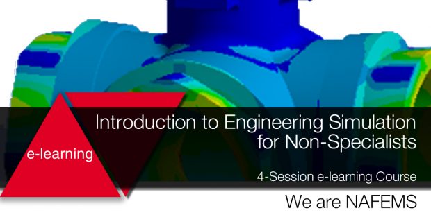 The online training course, “Introduction to Engineering Simulation for Non-Specialists,” aims to help engineers and their organizations understand what up-front engineering simulation is and how to optimize analysis-driven design workflows. Image courtesy of NAFEMS Ltd.